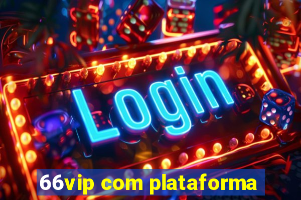 66vip com plataforma